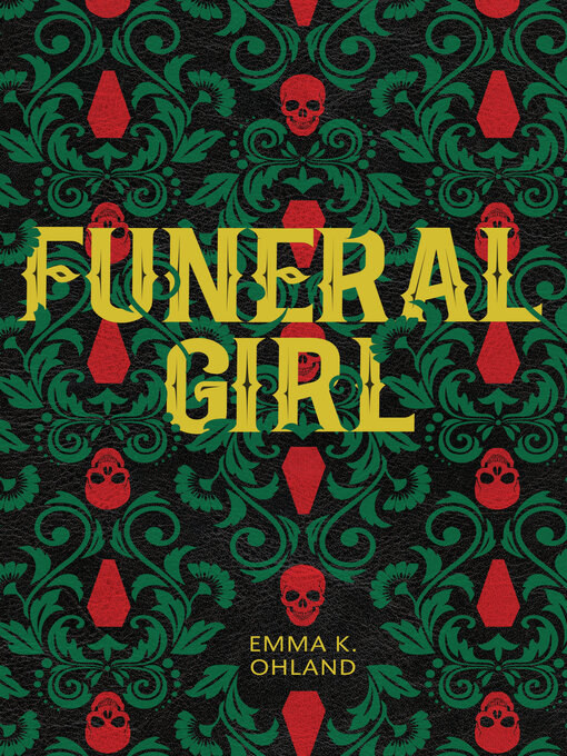 Title details for Funeral Girl by Emma K. Ohland - Wait list